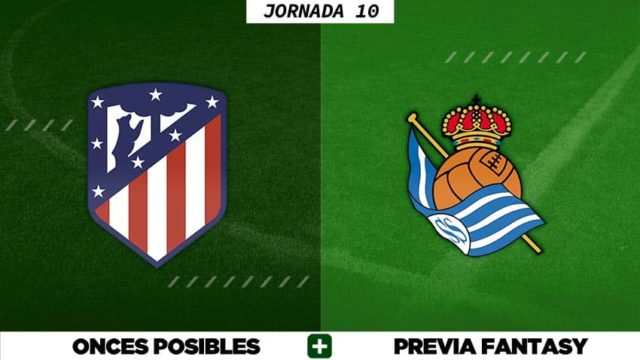 Alineaciones Posibles del Atlético - Real Sociedad - Jornada 10