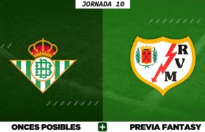 Alineaciones Posibles del Betis - Rayo Vallecano - Jornada 10