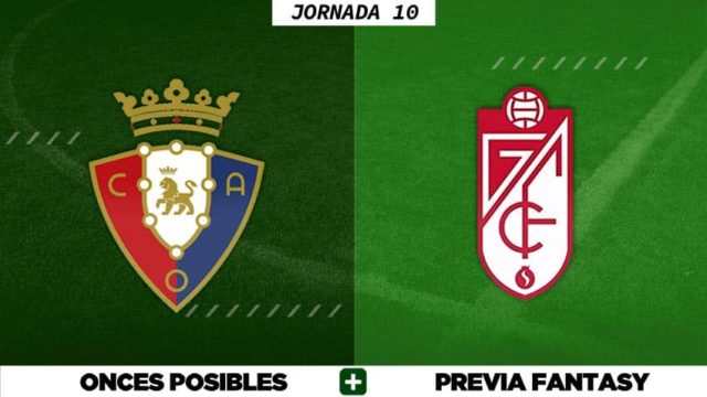 Alineaciones Posibles del Osasuna - Granada - Jornada 10