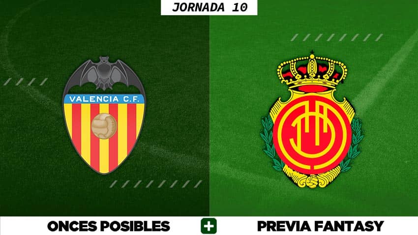 Alineaciones Posibles del Valencia - Mallorca - Jornada 10