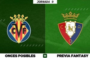 Alineaciones Posibles del Villarreal - Osasuna - Jornada 9