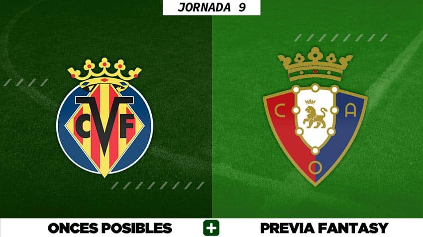 Alineaciones Posibles del Villarreal - Osasuna - Jornada 9