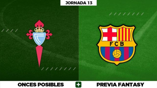 Alineaciones Posibles del Celta - Barça - Jornada 13