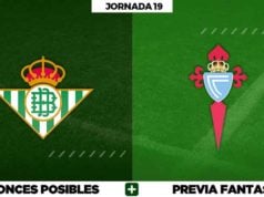 Las claves fantasy del Betis – Celta: Onces, Lesiones y Apuestas