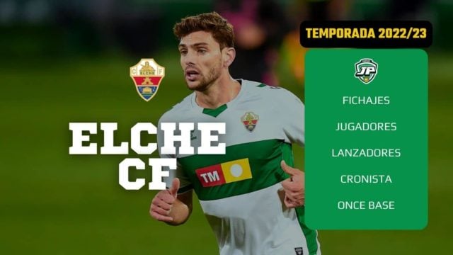 ELCHE 2022-23 - ANÁLISIS FANTASY de Biwenger, Comunio y Mister