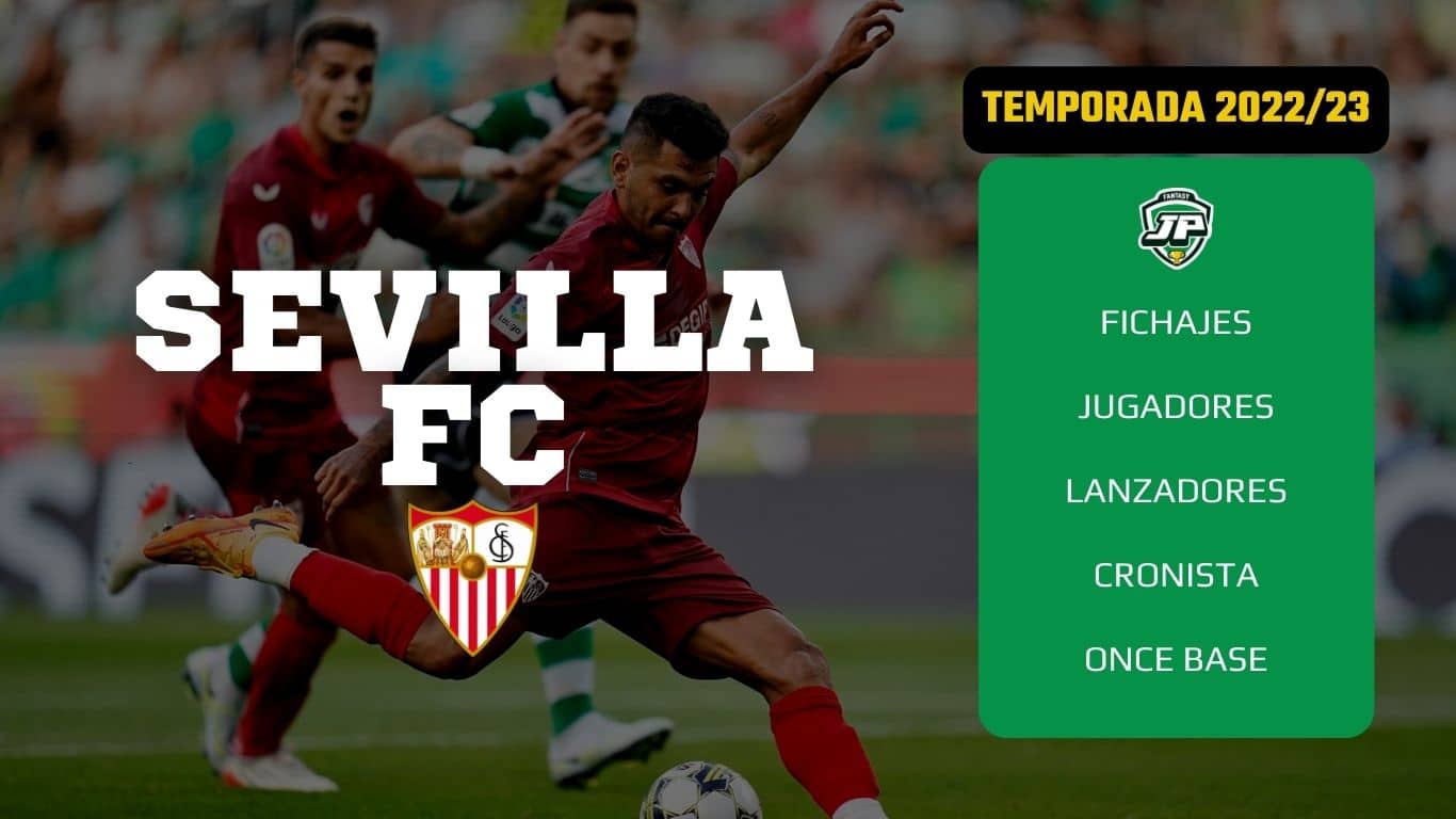 Análisis Fantasy de la plantilla y recomendables del Sevilla Fútbol Club.  Actualizado tras mercado invernal.