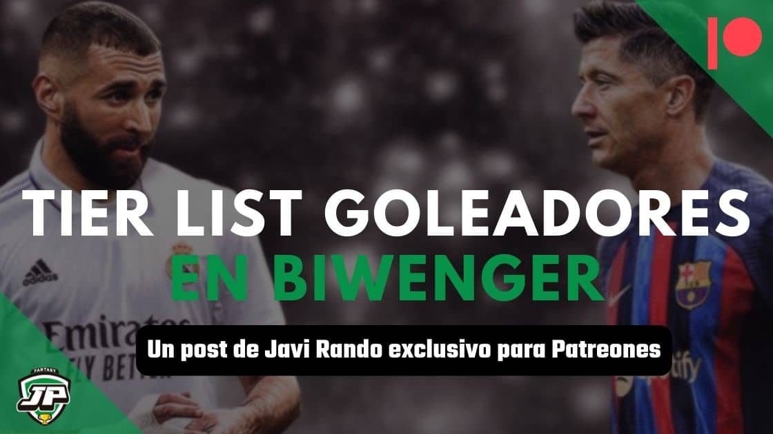 Tier List Goleadores - Biwenger