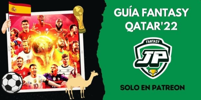 Guia fantasy Guia fantasy del Mundial de Qatar 2022