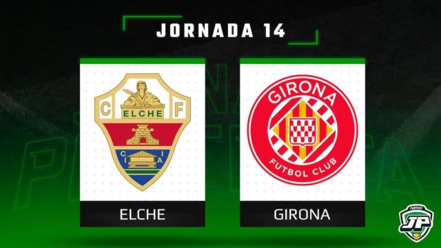 Previa Fantasy Elche - Girona en Biwenger y Comunio Previa Fantasy Elche - Girona en Biwenger y Comunio
