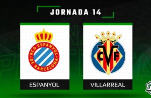 Previa Fantasy Espanyol - Villarreal en Biwenger y Comunio