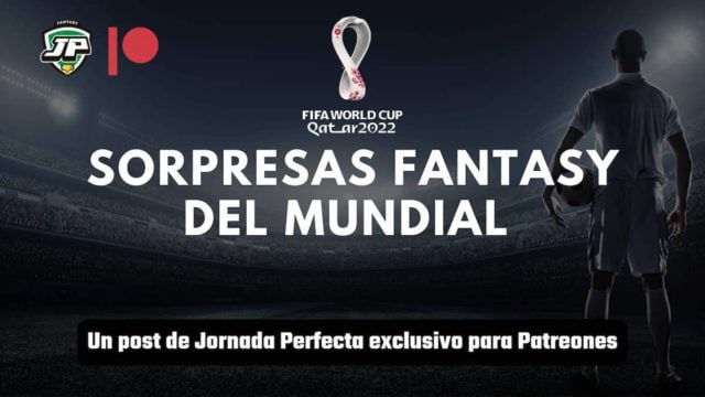 Sorpresas Fantasy Mundial Jornada Biwenger