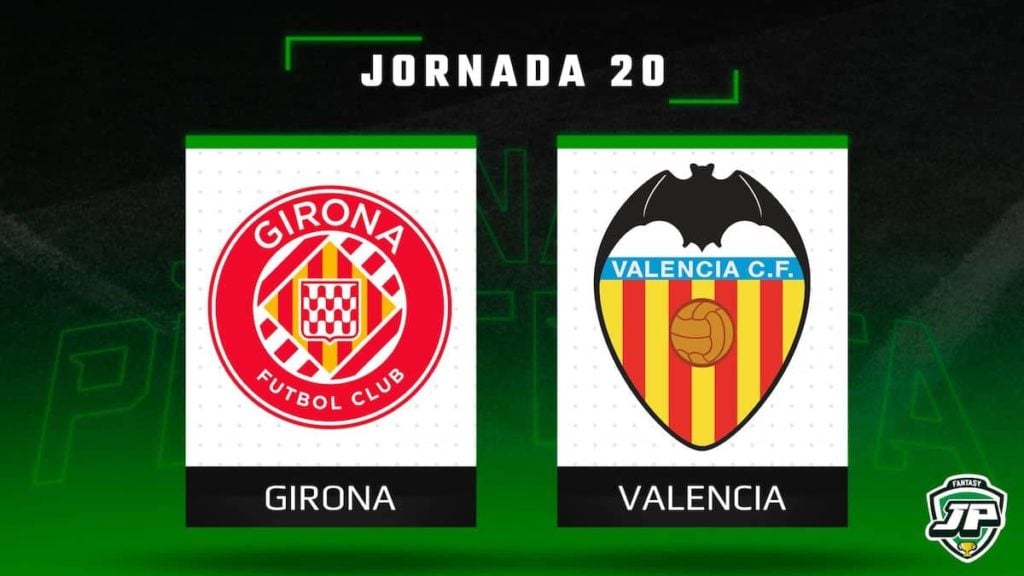 Previa Fantasy Girona - Valencia en Biwenger y Comunio