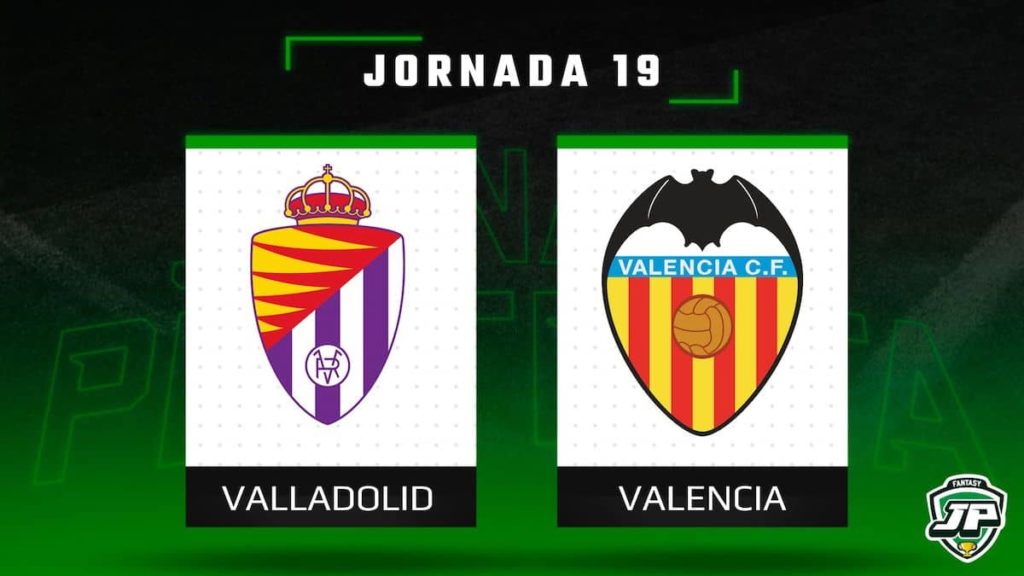 Previa Fantasy Valladolid - Valencia en Biwenger y Comunio