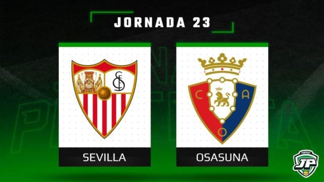 Previa Fantasy Sevilla - Osasuna en Biwenger y Comunio Previa Fantasy Sevilla - Osasuna en Biwenger y Comunio