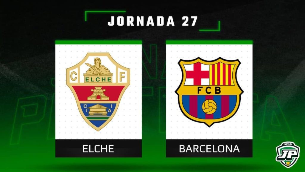 Previa Fantasy Elche - Barcelona en Biwenger y Comunio