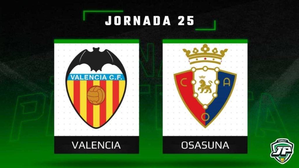 Previa Fantasy Valencia - Osasuna en Biwenger y Comunio