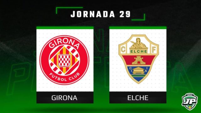 Previa Fantasy Girona - Elche en Biwenger y Comunio Previa Fantasy Girona - Elche en Biwenger y Comunio