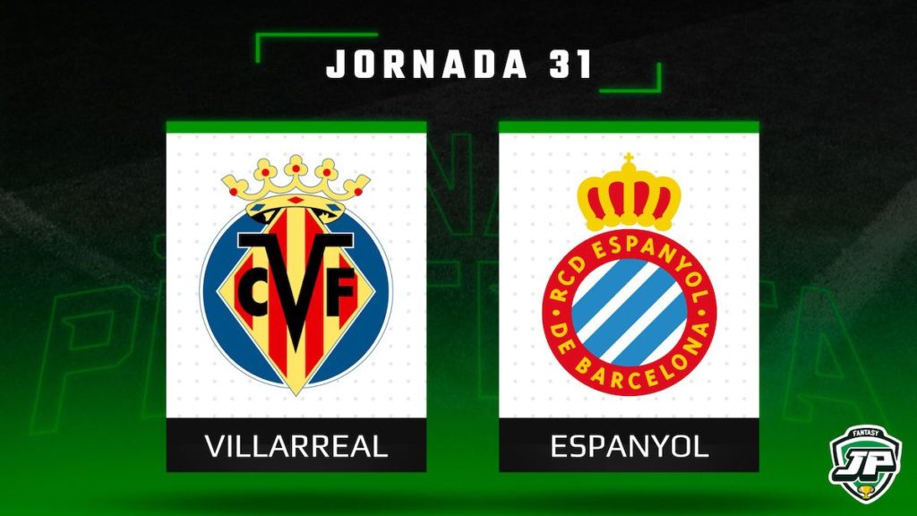 Previa Fantasy Villarreal - Espanyol en Biwenger y Comunio
