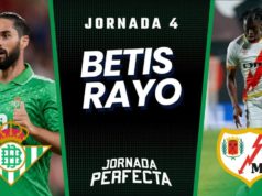 Alineaciones probables Betis - Rayo Vallecano Jornada 4