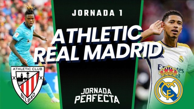 Athletic - Real Madrid Alineaciones Probables Athletic - Real Madrid | Jornada 1 2023/24
