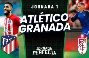 Alineaciones Probables Atlético - Granada | Jornada 1 2023/24