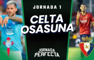 Alineaciones Probables Celta - Osasuna | Jornada 1 2023/24