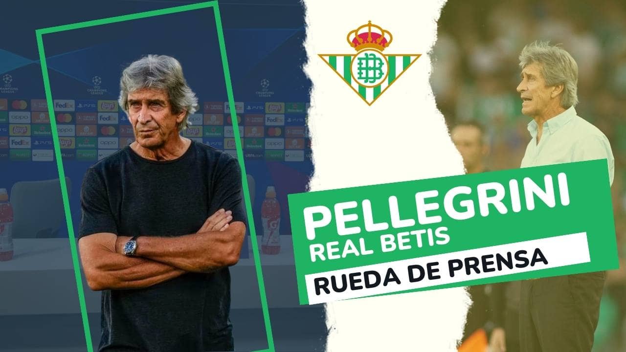 Rueda de Prensa Manuel Pellegrini (Real Betis)