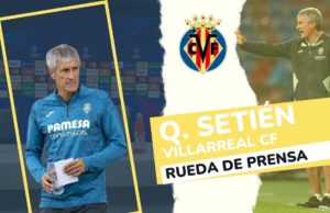 Rueda de Prensa Quique Setién (Villarreal CF)