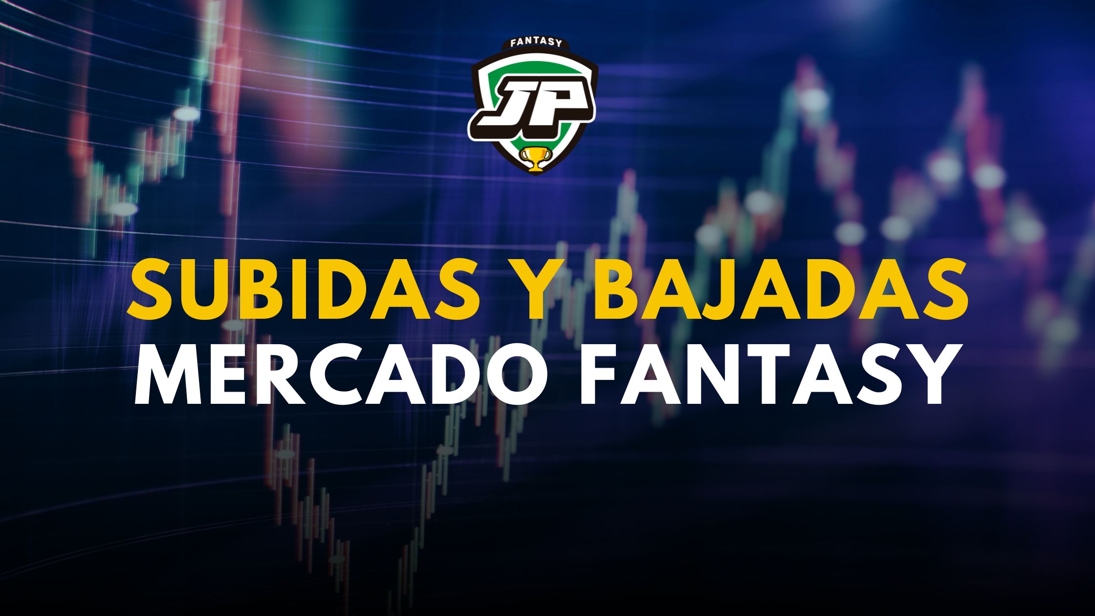 Cuanto estan subiendo los jugadores fantasy