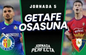 Alineaciones probables Getafe - Osasuna Jornada 5