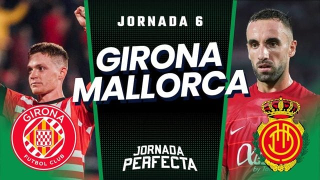 Alineaciones probables Girona - Mallorca Jornada 6