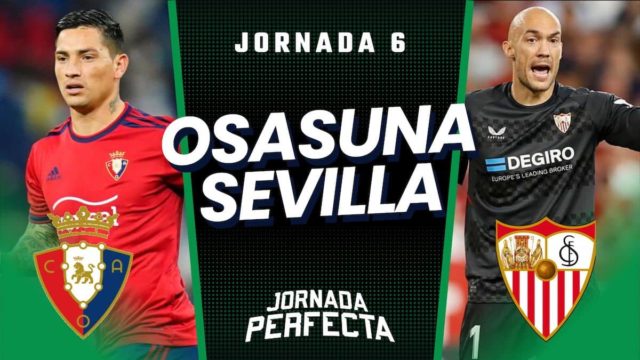 Alineaciones probables Osasuna - Sevilla Jornada 6