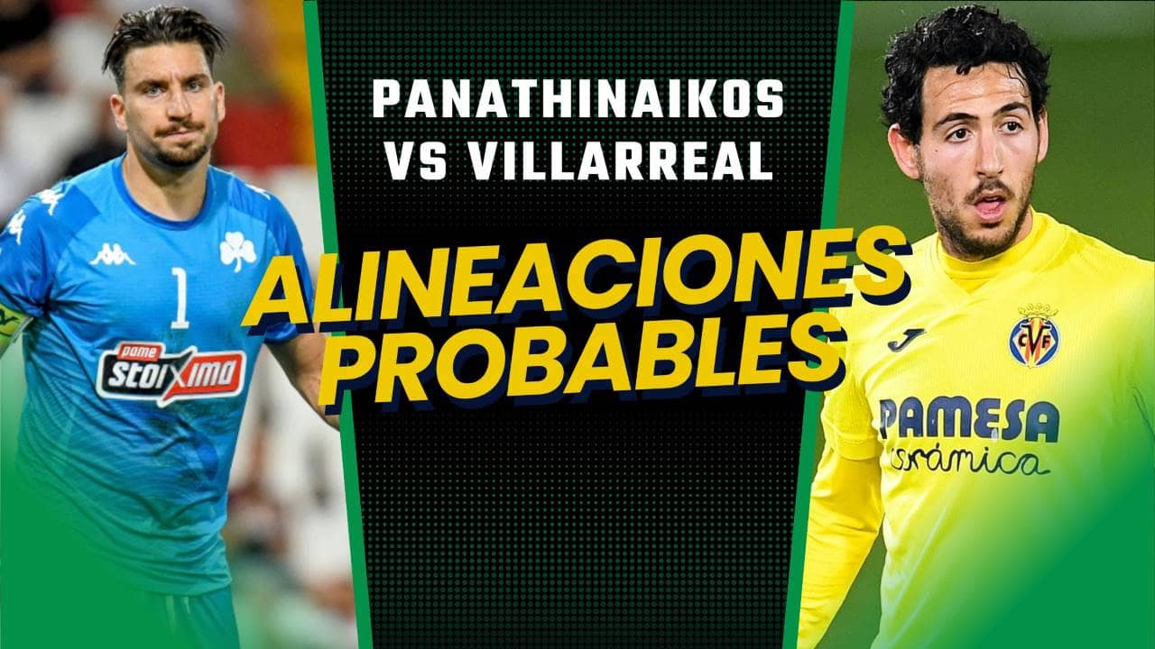 Alineaciones de villarreal contra panathinaikos