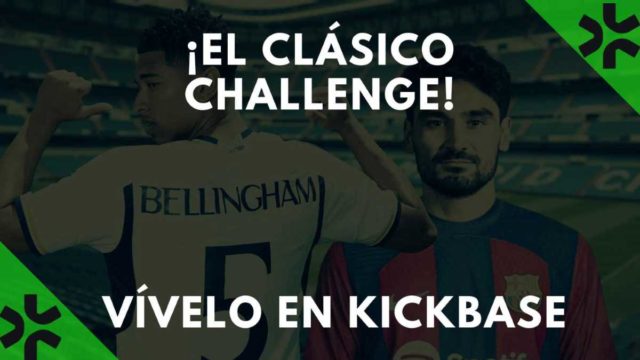Vive 'El Clásico Kickbase' con nosotros