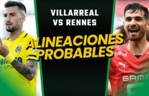 Villarreal alineación probable Europa League