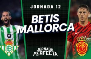 Alineaciones Probables Betis - Mallorca jornada 12