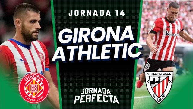 Alineaciones Probables Girona - Athletic jornada 14 LaLiga