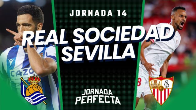Alineaciones Probables Real Sociedad - Sevilla jornada 14 LaLiga