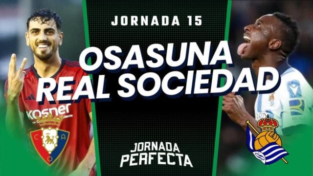 Alineaciones Probables Osasuna - Real Sociedad jornada 15 LaLiga