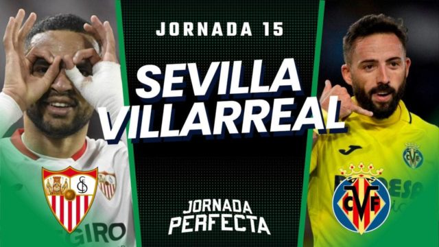 Alineaciones Probables Sevilla - Villarreal jornada 15 LaLiga