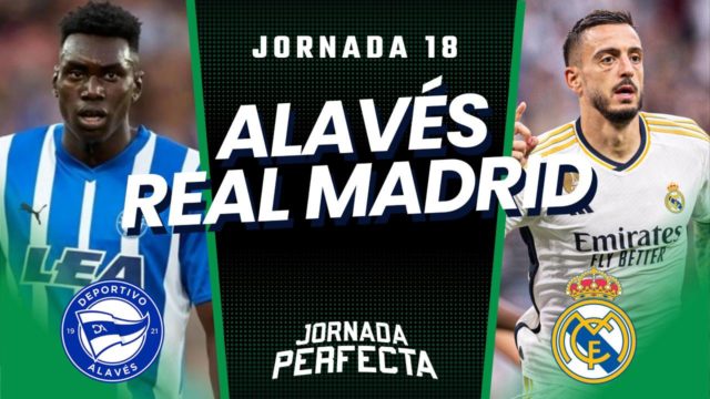 Alineaciones Probables Alavés - Real Madrid