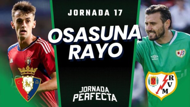 Alineaciones Probables Osasuna - Rayo jornada 17 LaLiga