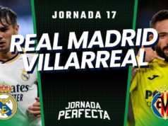 Alineaciones Probables Real Madrid - Villarreal jornada 17 LaLiga
