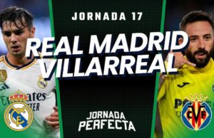 Alineaciones Probables Real Madrid - Villarreal jornada 17 LaLiga