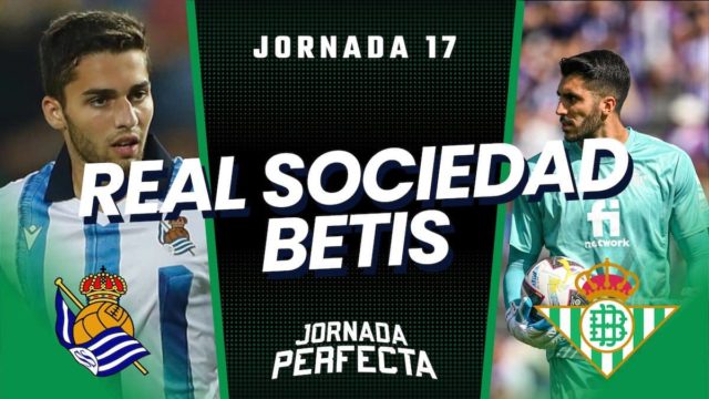Alineaciones Probables Real Sociedad - Betis jornada 17 LaLiga