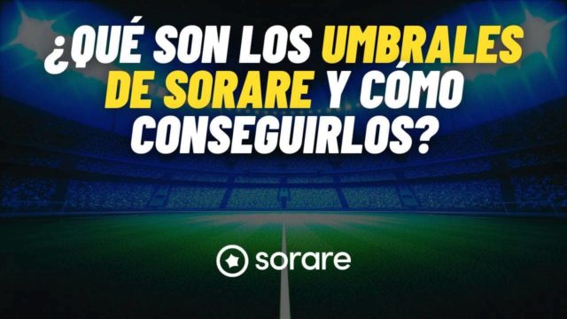 umbrales sorare