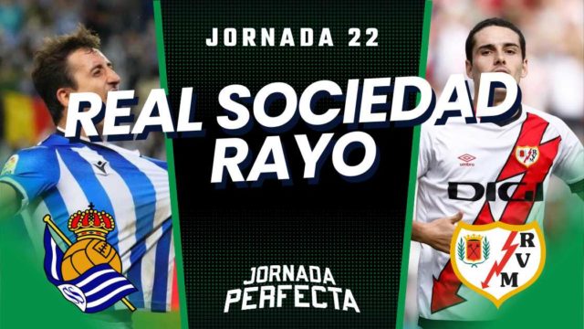 Alineaciones Probables Real Sociedad - Rayo jornada 22 LaLiga