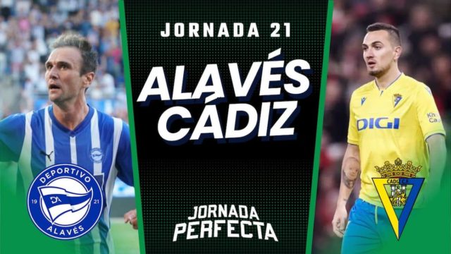 Alineaciones Probables Alavés - Cádiz jornada 21 LaLiga