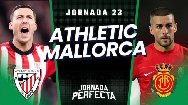 Alineaciones Probables Athletic - Mallorca jornada 23 LaLiga
