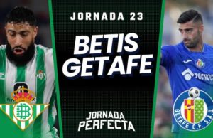 Alineaciones Probables Betis - Getafe jornada 23 LaLiga